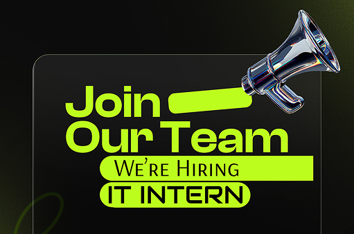 We are looking for a passionate and motivated IT Intern